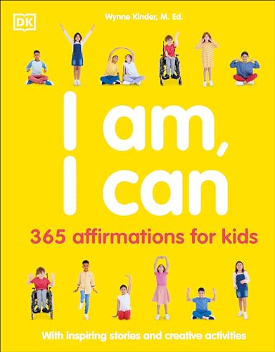 Je suis, je peux : 365 affirmations pour enfants (Pleine conscience pour enfants)