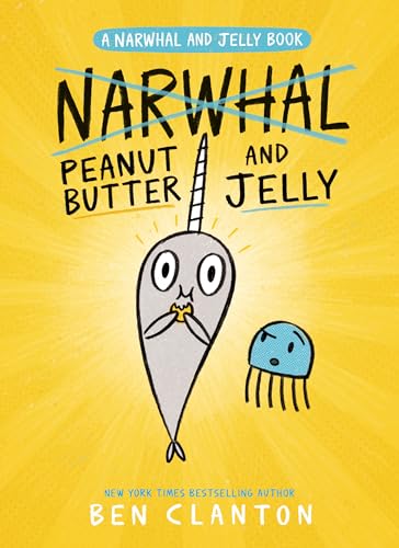 Peanut Butter and Jelly (A Narwhal and Jelly Book #3)