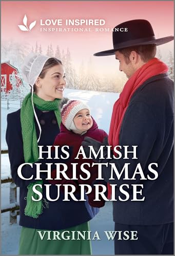 Sa surprise de Noël amish : Une romance inspirante et pleine d’espoir – L’histoire secrète d’un bébé dans une petite ville, entre foi et pardon