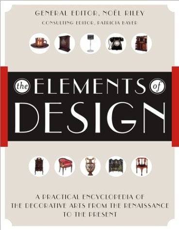 Les éléments du design : une encyclopédie pratique des arts décoratifs de la Renaissance à nos jours
