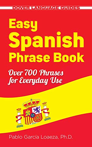 Easy Spanish Phrase Book NOUVELLE ÉDITION : Plus de 700 expressions pour une utilisation quotidienne