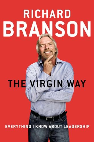 La voie Virgin : Tout ce que je sais sur le leadership