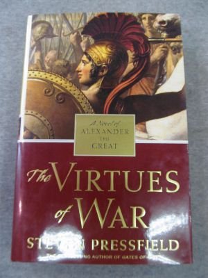 Les Vertus de la guerre : un roman sur Alexandre le Grand (Random House, grand format)