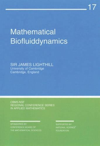 Mathematical Biofluiddynamics: 17 (CBMS-NSF Regional Conference Series in Applied Mathematics, Series Number 17)