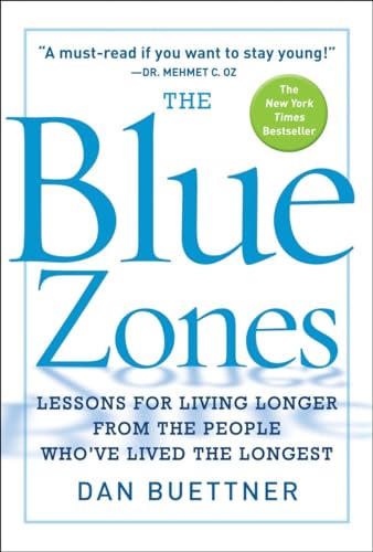 Les Zones Bleues : Leçons de longévité tirées des personnes qui vivent le plus longtemps