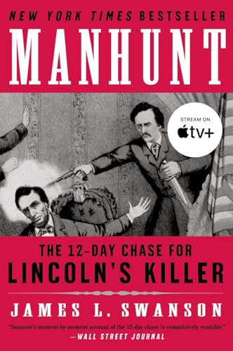 Traque : Les 12 jours de poursuite du meurtrier de Lincoln (P.S.)