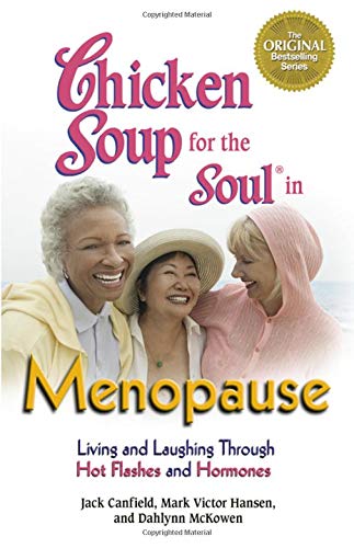 Bouillon de poulet pour l'âme en ménopause : Vivre et rire à travers les bouffées de chaleur et les hormones