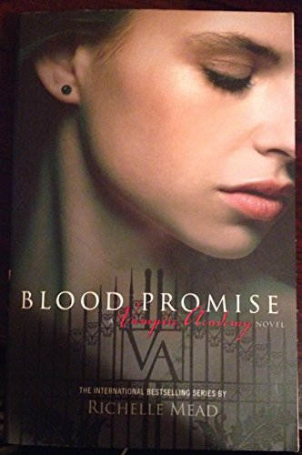 Pacte de sang (Vampire Academy, tome 4)