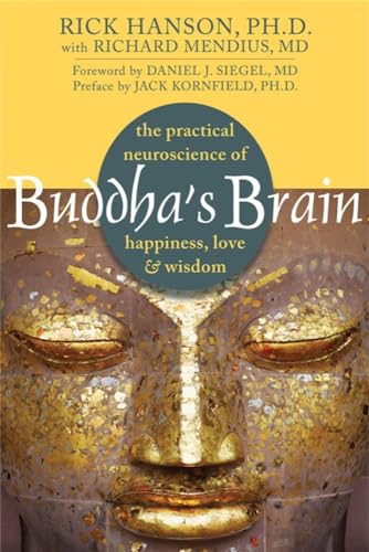 Le Cerveau de Bouddha : La neuroplasticité au service du bonheur, de l'amour et de la sagesse