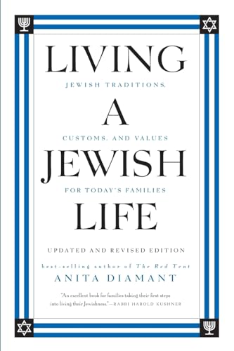Living a Jewish Life, Updated and Revised Edition: Jewish Traditions, Customs, and Values for Today's Families