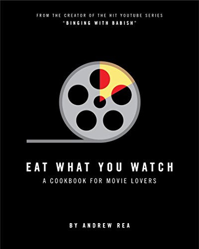 Mangez ce que vous regardez : un livre de cuisine pour les cinéphiles