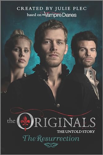 The Originals : La Résurrection (The Originals, 3)