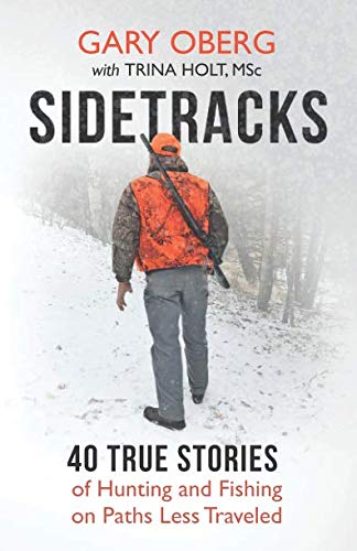 Sidetracks : 40 histoires vraies de chasse et de pêche hors des sentiers battus