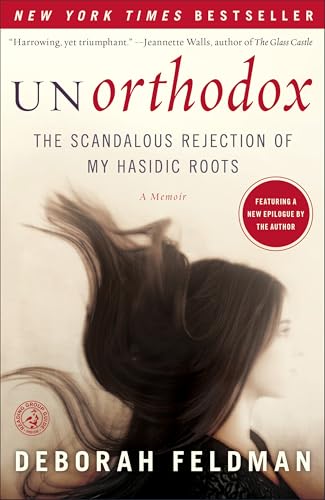 Unorthodox : Le rejet scandaleux de mes racines hassidiques