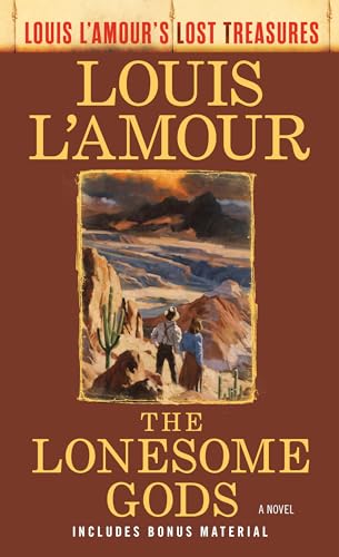 Les Dieux solitaires (Les trésors perdus de Louis L'Amour) : Un roman