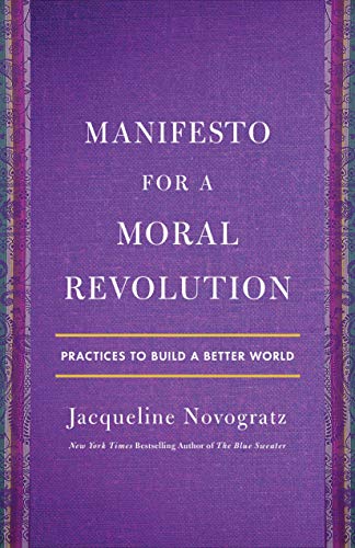 Manifeste pour une révolution morale : Pratiques pour bâtir un monde meilleur (Édition internationale)