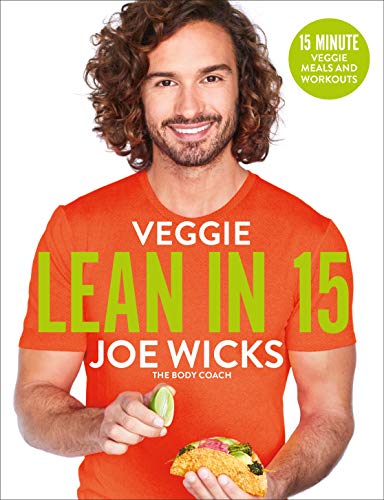 Veggie Lean in 15: 15 Minute Veggie Meals and Workouts