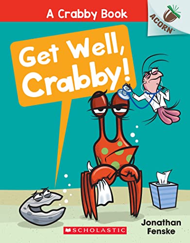 Bon rétablissement, Crabby ! : Un livre Acorn (Crabby, tome 4)
