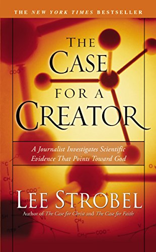 Les arguments en faveur d’un Créateur : un journaliste enquête sur les preuves scientifiques qui tendent à démontrer l’existence de Dieu