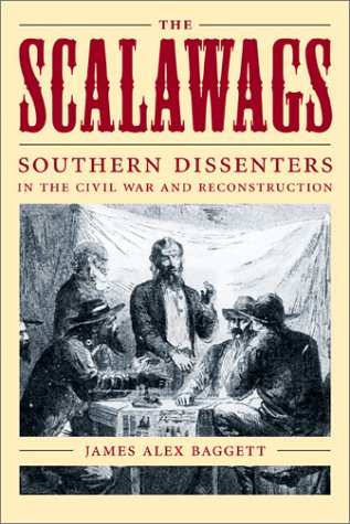 Les Scalawags : dissidents du Sud pendant la guerre de Sécession et la Reconstruction