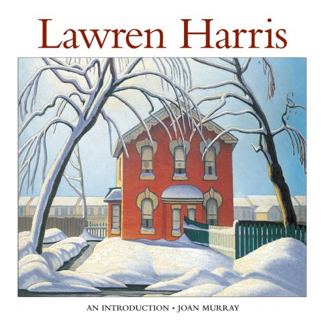 Lawren Harris : Une introduction à sa vie et son œuvre