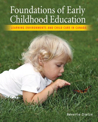 Foundations of Early Childhood Education: Learning Environments and Childcare in Canada