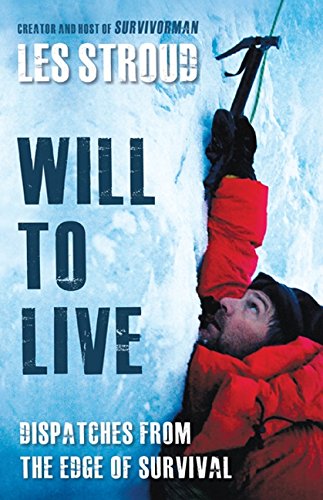 Will To Live: Les Stroud revisite les plus grandes histoires de survie de