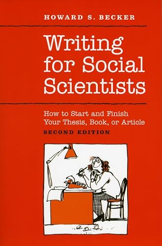 Écrire pour les sciences sociales : comment commencer et terminer votre thèse, votre livre ou votre article : deuxième édition (Guides de Chicago sur l'écriture, l'édition et la publication)