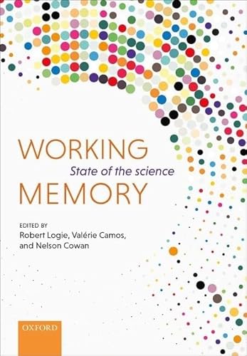Working Memory: The state of the science