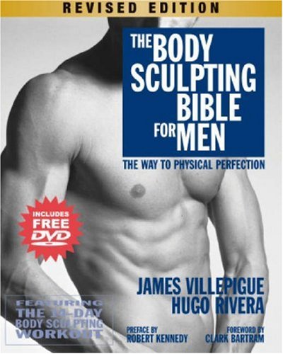 La bible du remodelage corporel pour hommes : Le chemin vers la perfection physique