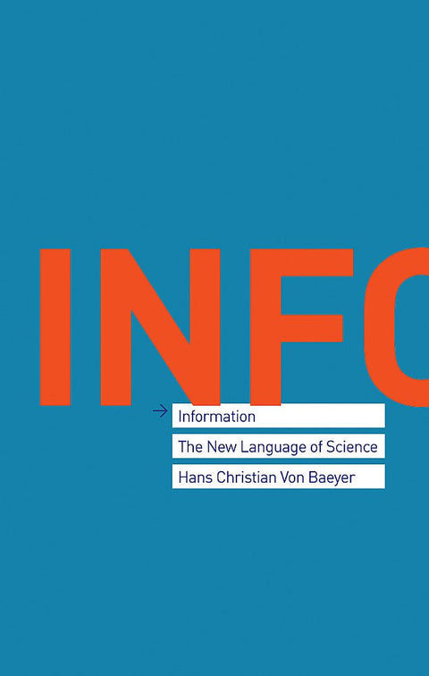 Information: The New Language of Science