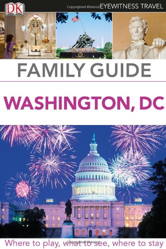 Family Guide Washington, DC (Eyewitness Travel Family Guide)