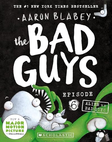 Bad Guys Episode 6: Alien vs Bad Guys [Paperback] Aaron Blabey