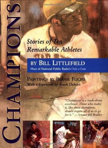Champions: Stories of Ten Remarkable Athletes