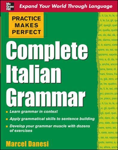 La pratique rend parfait : Grammaire italienne complète (Collection La pratique rend parfait)