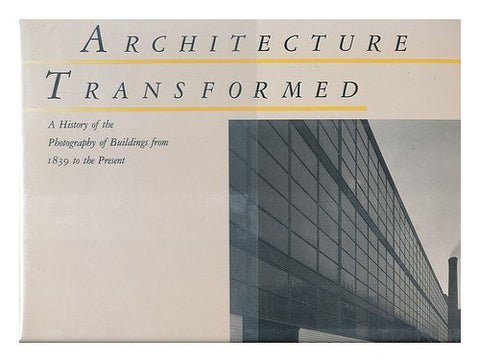 Architecture transformée : une histoire de la photographie de bâtiments de 1839 à nos jours