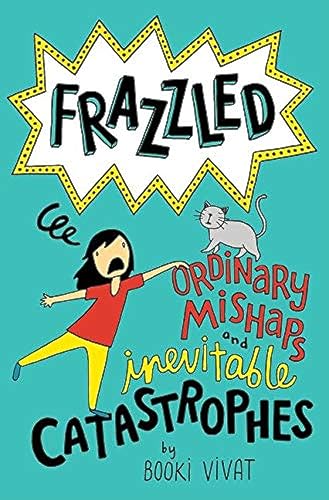 Frazzled #2: Ordinary Mishaps and Inevitable Catastrophes