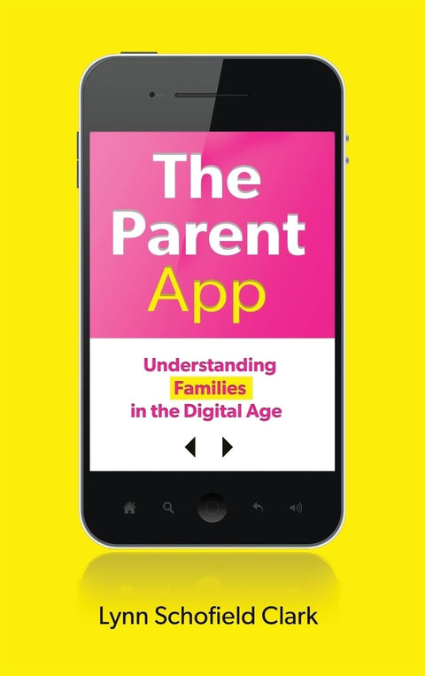 L'application Parent : Comprendre les familles à l'ère du numérique