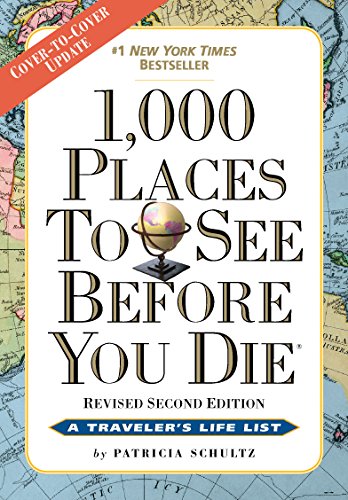 1 000 lieux à voir avant de mourir : deuxième édition révisée