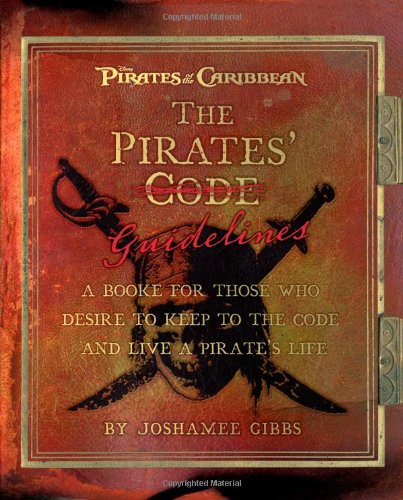 Les Directives des Pirates : Un Livre pour Ceux qui Désirent Respecter le Code et Vivre une Vie de Pirate