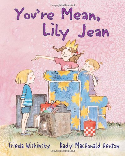 You're Mean, Lily Jean