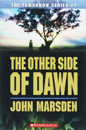 The Other Side of Dawn (Tomorrow, 7)