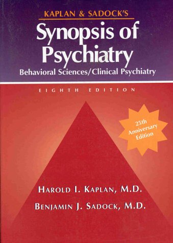 Kaplan and Sadock's Synopsis of Psychiatry: Behavioral Sciences, Clinical Psychiatry