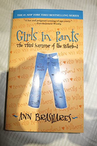 Girls in Pants: The Third Summer of the Sisterhood (Sisterhood of Traveling Pants)
