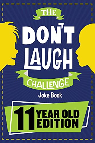 Le défi « ne pas rire » - Édition 11 ans : Le livre de blagues interactif LOL, un jeu de concours pour garçons et filles de 11 ans