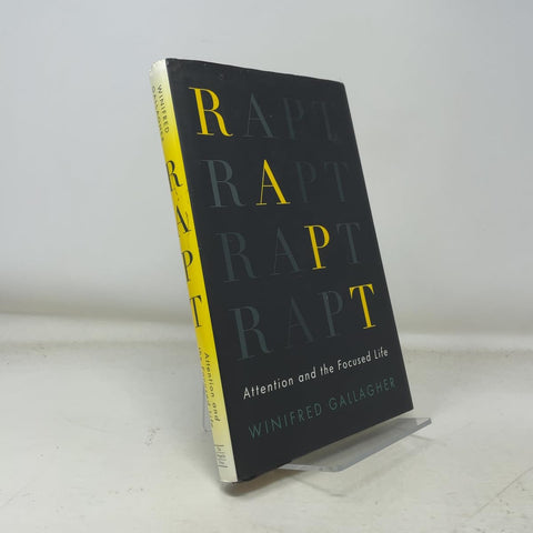 Rapt : L'attention et la vie focalisée