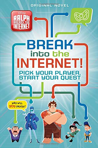 Ralph casse Internet : infiltrez-vous sur Internet ! : choisissez votre joueur, commencez votre quête
