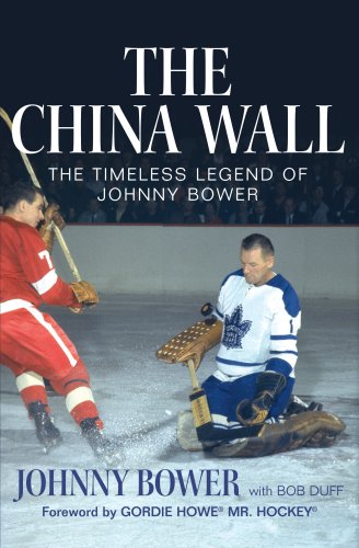 Le mur de Chine - La légende intemporelle de Johnny Bower