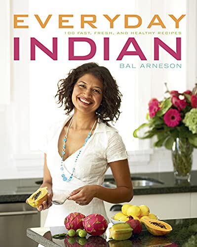 Cuisine indienne du quotidien : 100 recettes rapides, fraîches et saines