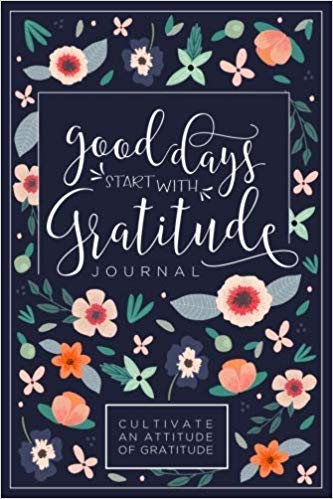 Les belles journées commencent par la gratitude : un guide de 52 semaines pour cultiver la gratitude — journal de gratitude